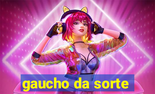 gaucho da sorte